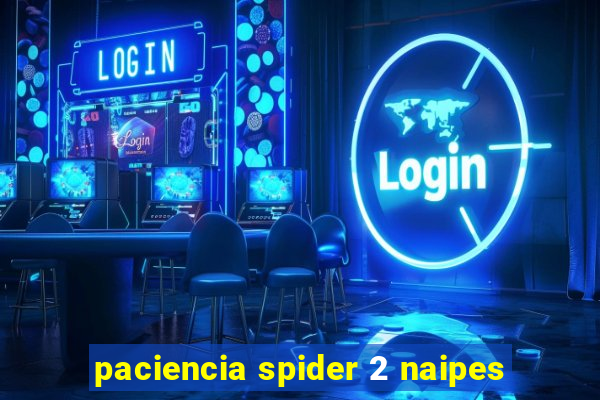 paciencia spider 2 naipes